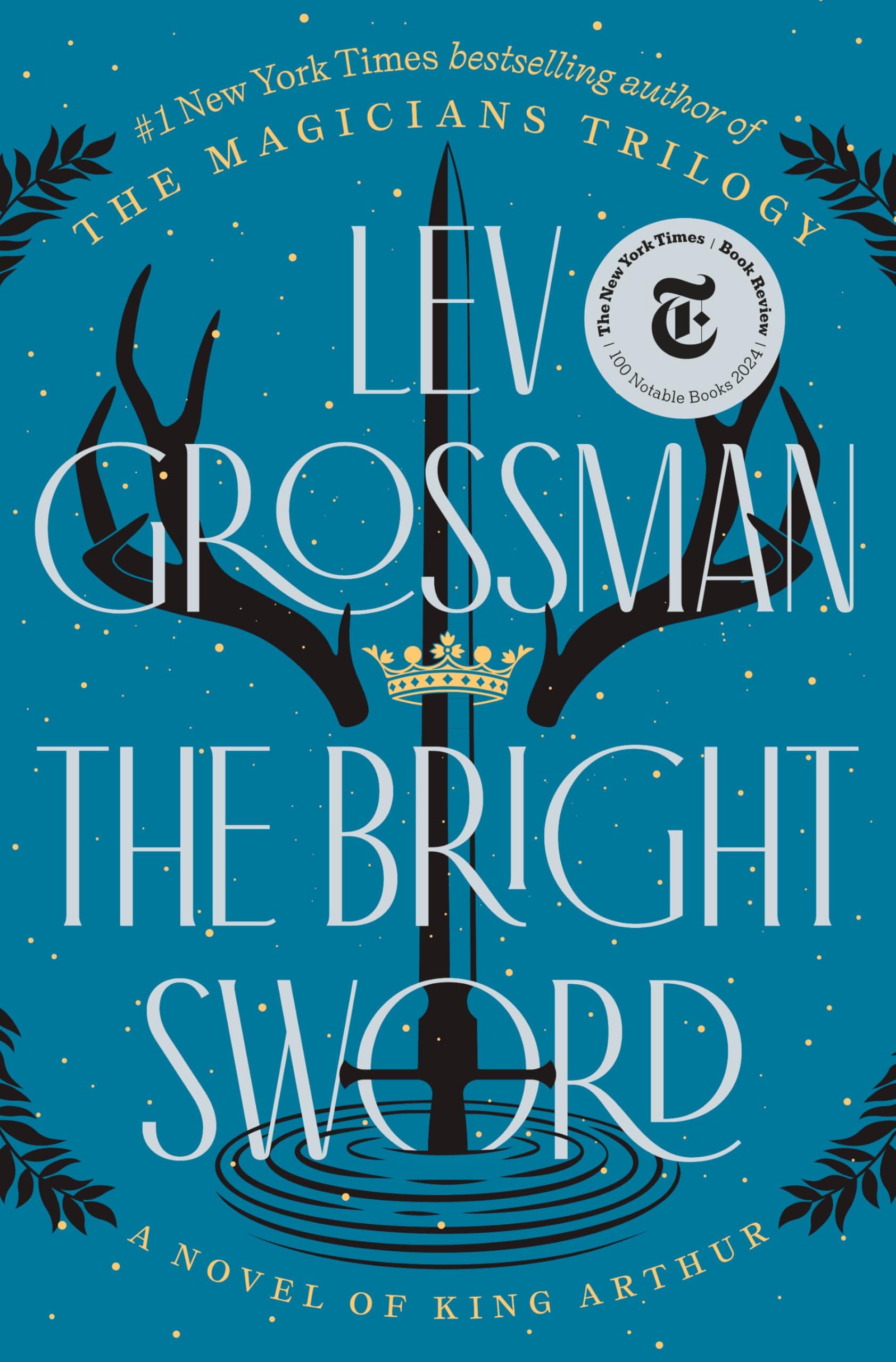 Cover of The Bright Sword: A Novel of King Arthur by Lev Grossman