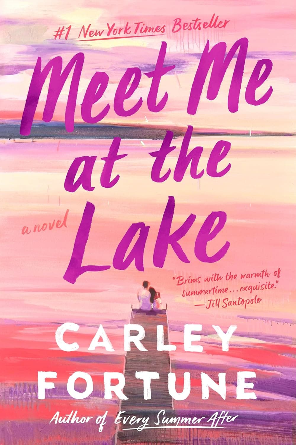 Book cover of Meet Me at the Lake by Carley Fortune