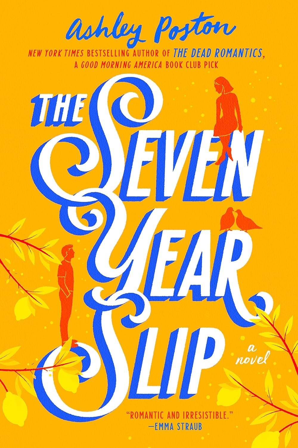 Book cover of The Seven Year Slip by Ashley Poston