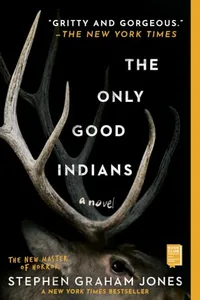 The Only Good Indians by Stephen Graham Jones book cover