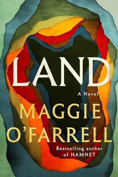 Land by Maggie O'Farrell book cover