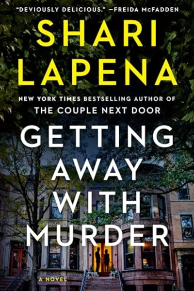 Getting Away with Murder by Shari Lapena book cover