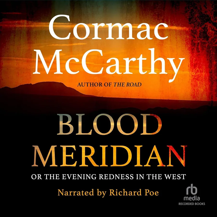 Blood Meridian: Or the Evening Redness in the West by Cormac McCarthy audiobook cover