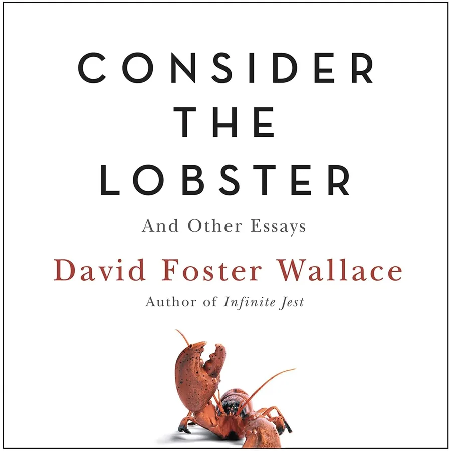 Consider the Lobster: And Other Essays by David Foster Wallace audiobook cover