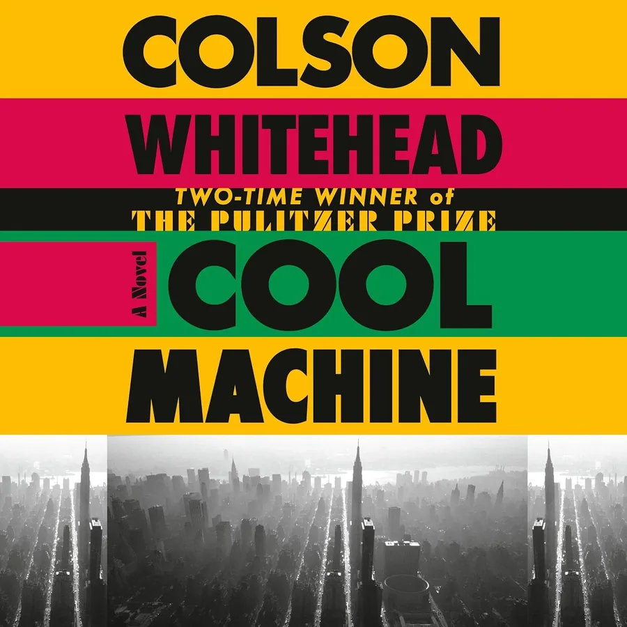 Cool Machine by Colson Whitehead audiobook cover