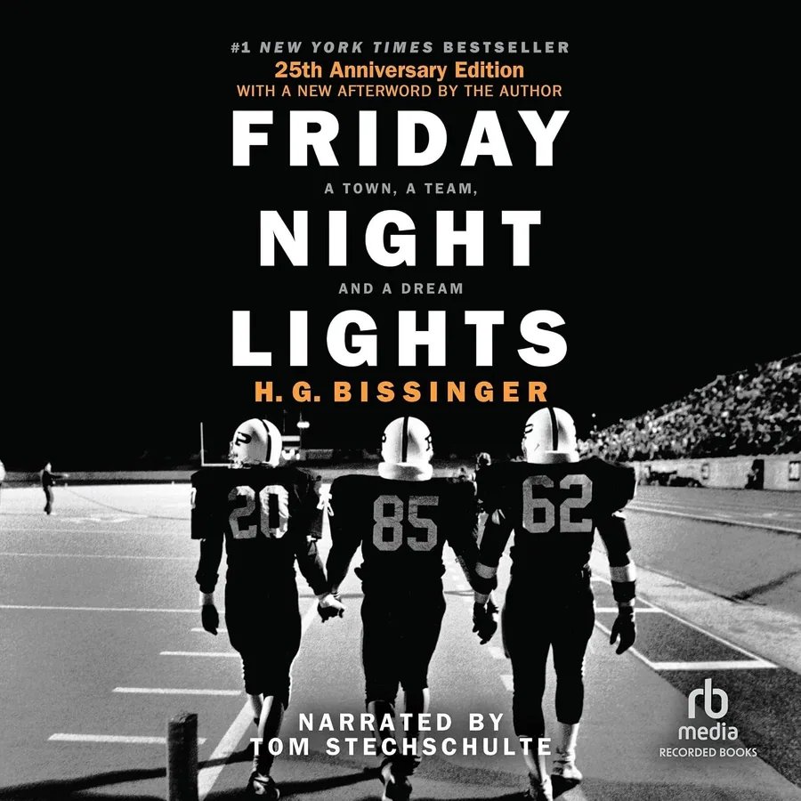 Friday Night Lights (25th Anniversary Edition): A Town, a Team, and a Dream by H. G. Bissinger audiobook cover