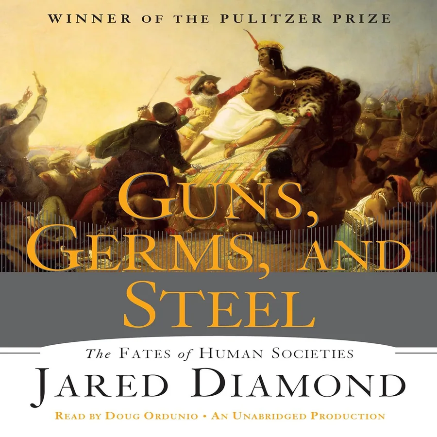 Guns, Germs, and Steel: The Fates of Human Societies by Jared Diamond audiobook cover