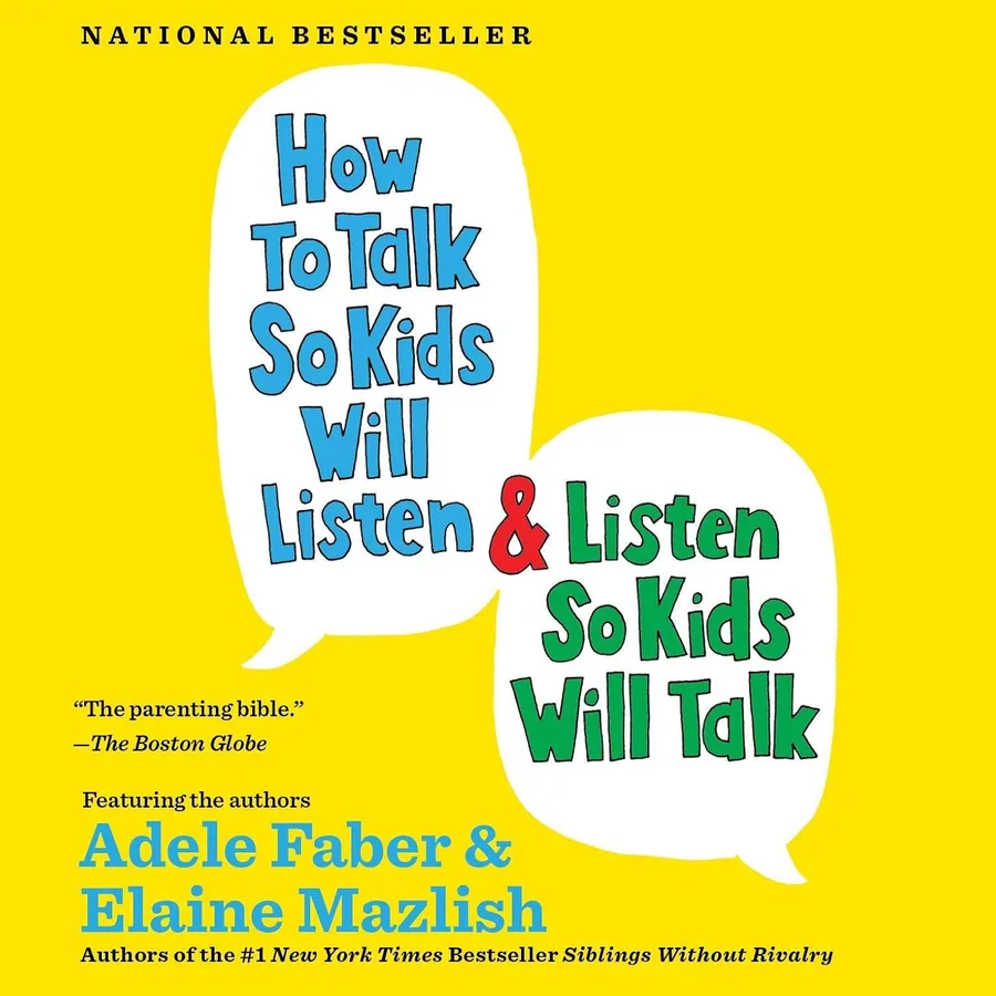 How to Talk So Kids Will Listen & Listen So Kids Will Talk (The How To Talk Series) by Adele Faber audiobook cover