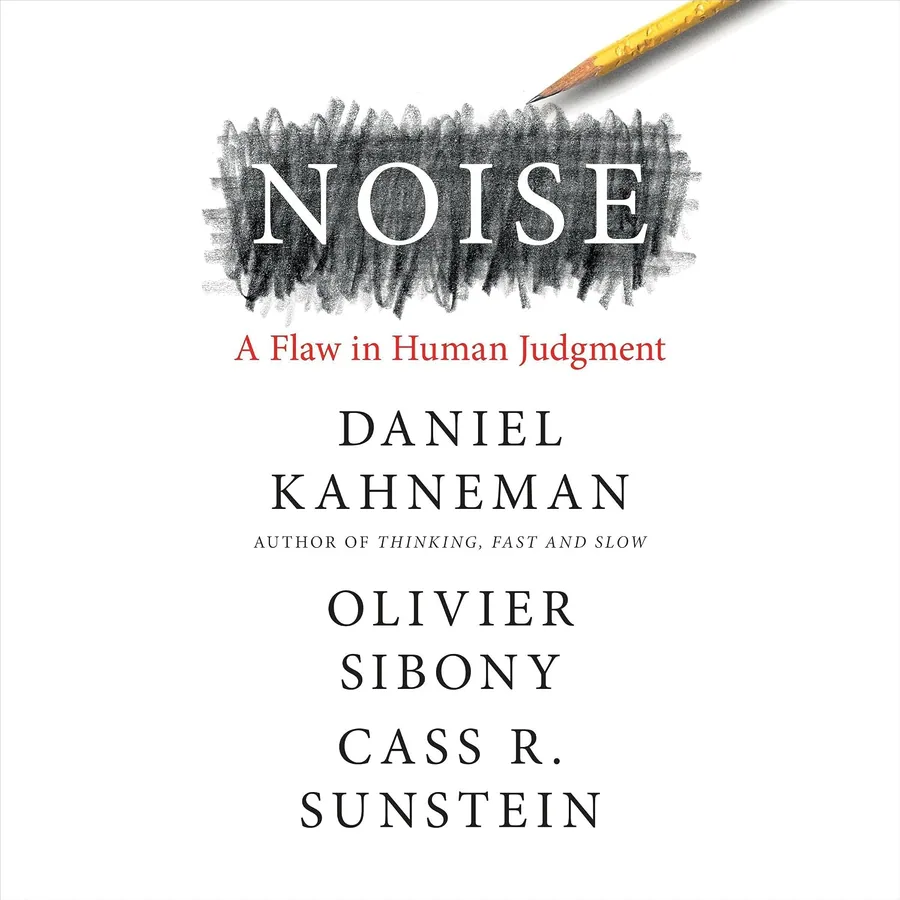 Noise: A Flaw in Human Judgment by Daniel Kahneman audiobook cover