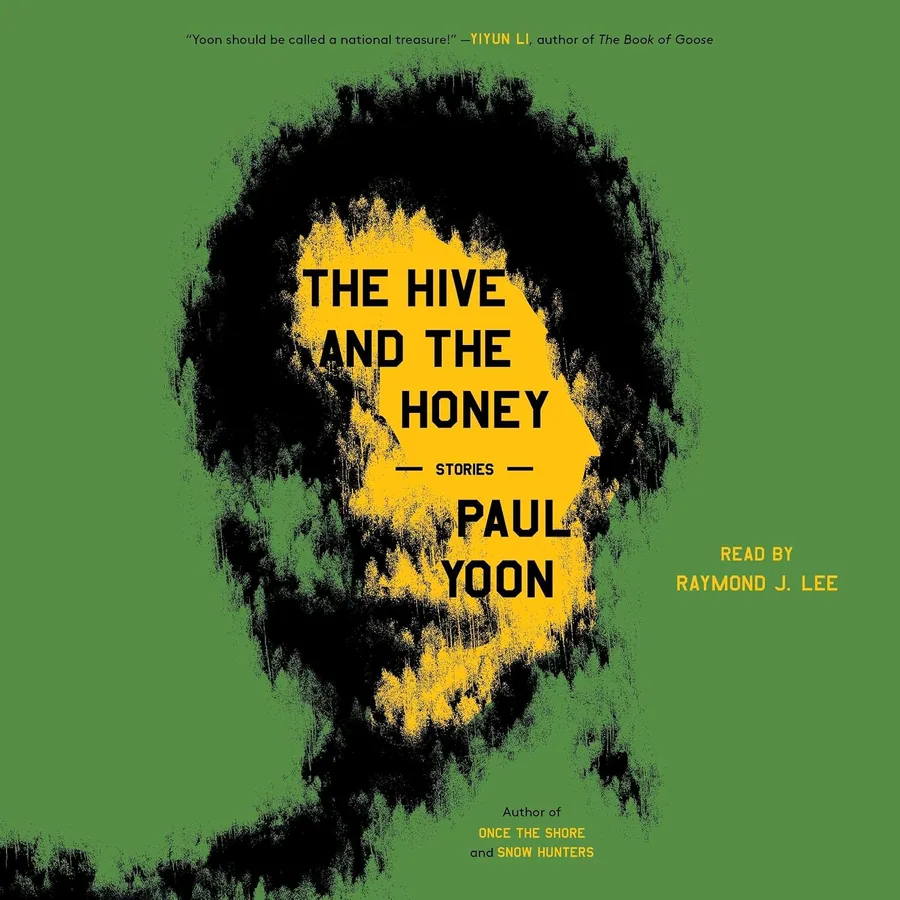 The Hive and the Honey: Stories by Paul Yoon audiobook cover
