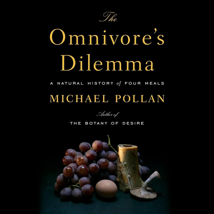 The Omnivore's Dilemma: A Natural History of Four Meals by Michael Pollan audiobook cover