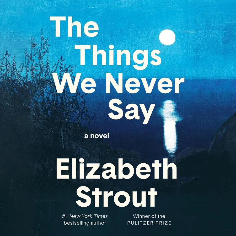 The Things We Never Say by Elizabeth Strout audiobook cover