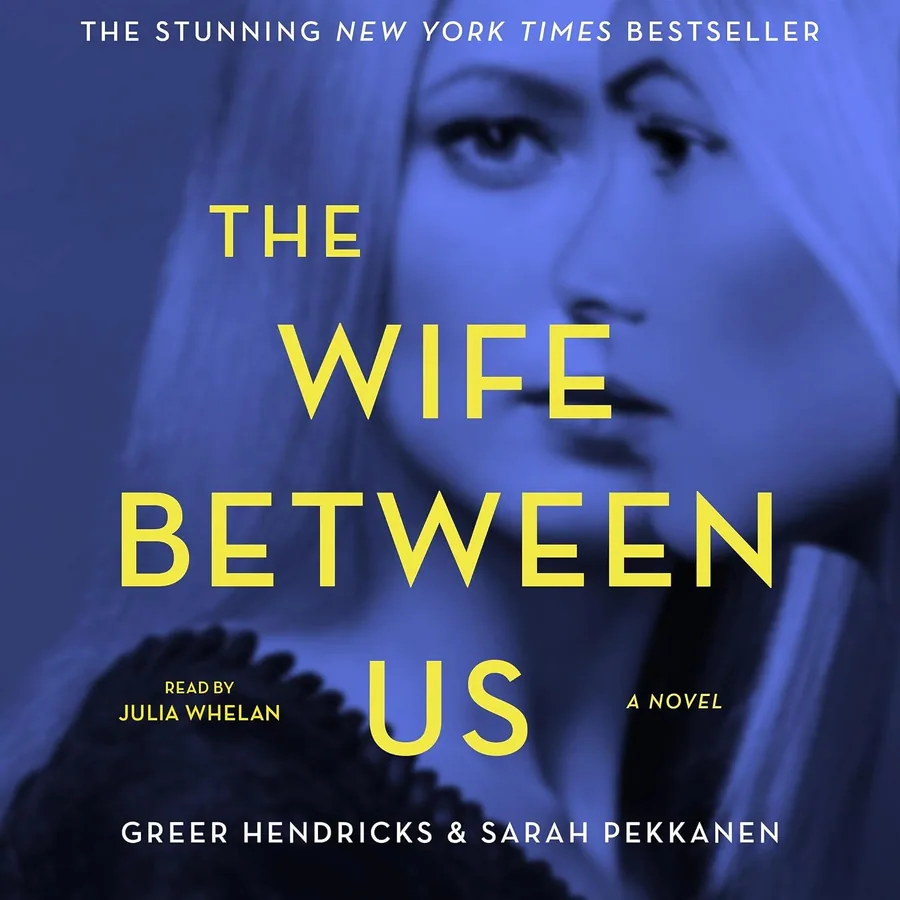 The Wife Between Us by Greer Hendricks and Sarah Pekkanen audiobook cover