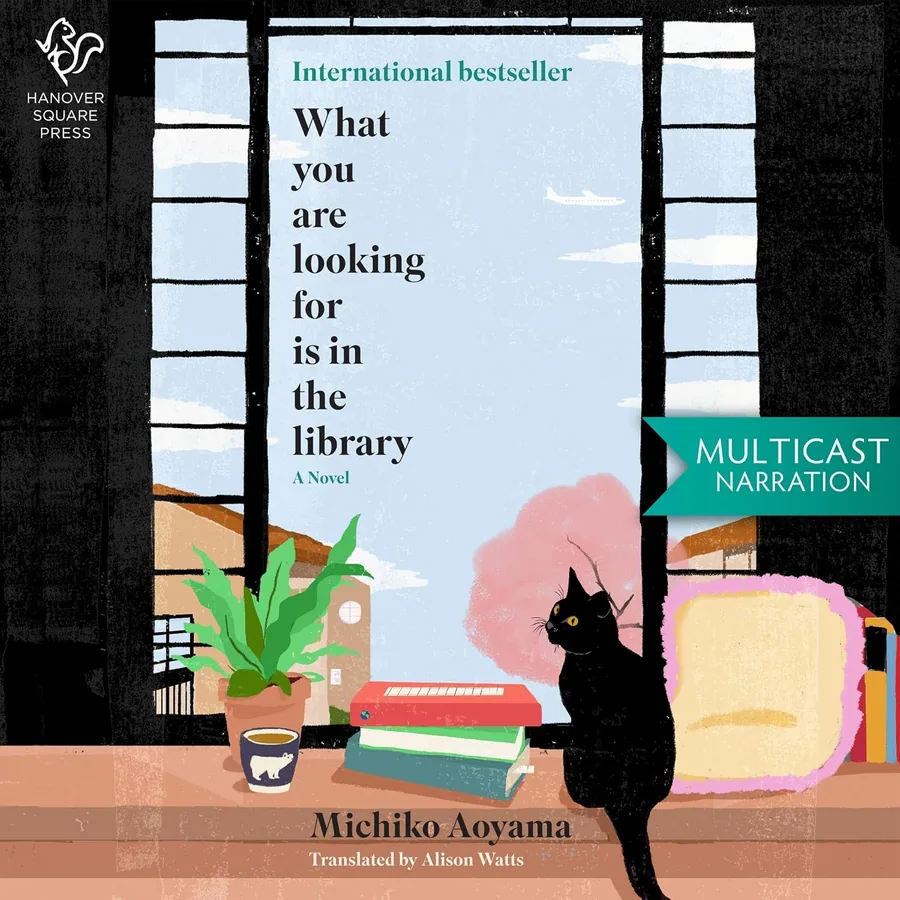 What You Are Looking For Is in the Library by Michiko Aoyama audiobook cover