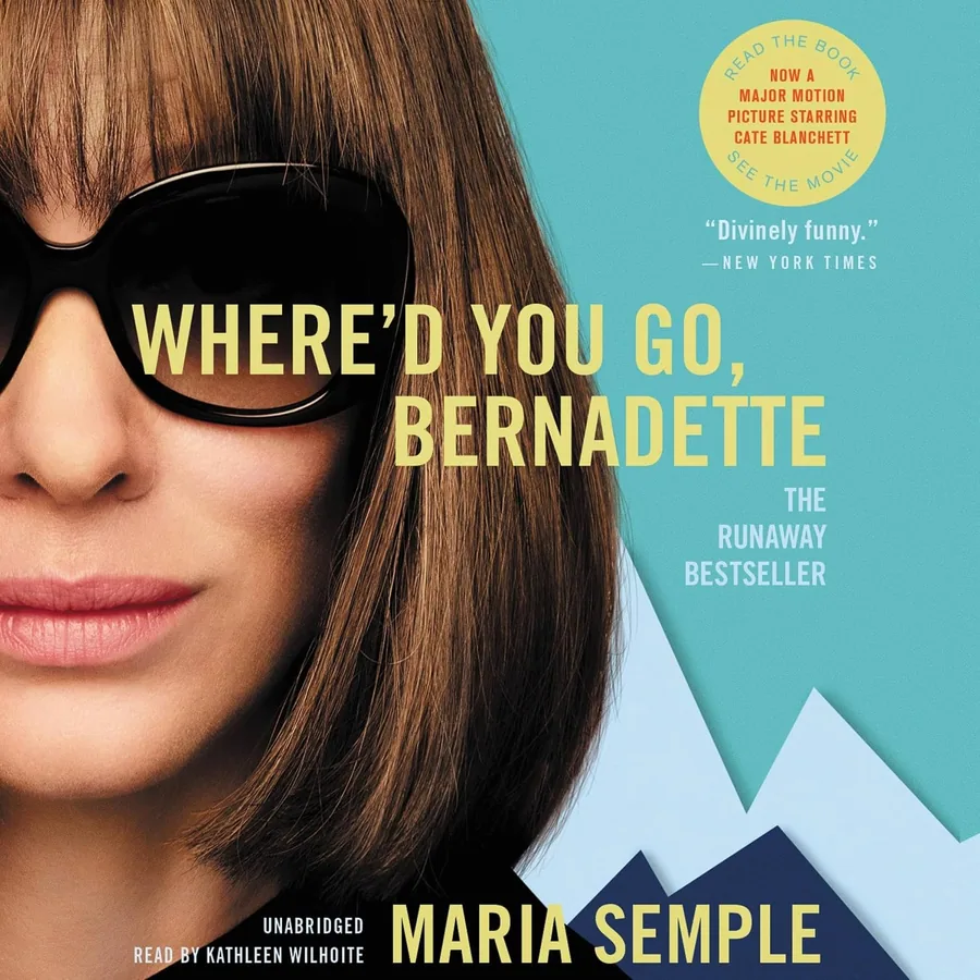 Where'd You Go, Bernadette: A Novel by Maria Semple audiobook cover