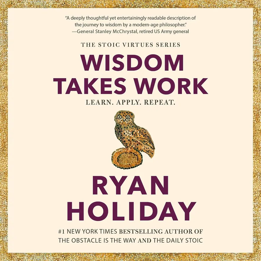 Wisdom Takes Work by Ryan Holiday audiobook cover
