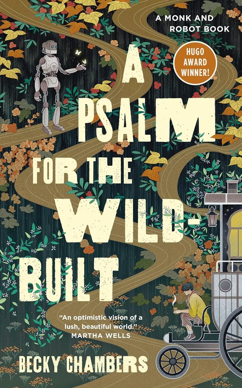Cover of A Psalm for the Wild-Built: A Monk and Robot Book by Becky Chambers