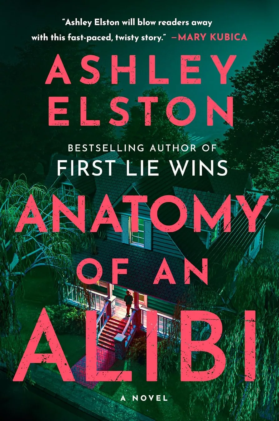 Anatomy of an Alibi by Ashley Elston book cover for the Book of the Day thriller book review