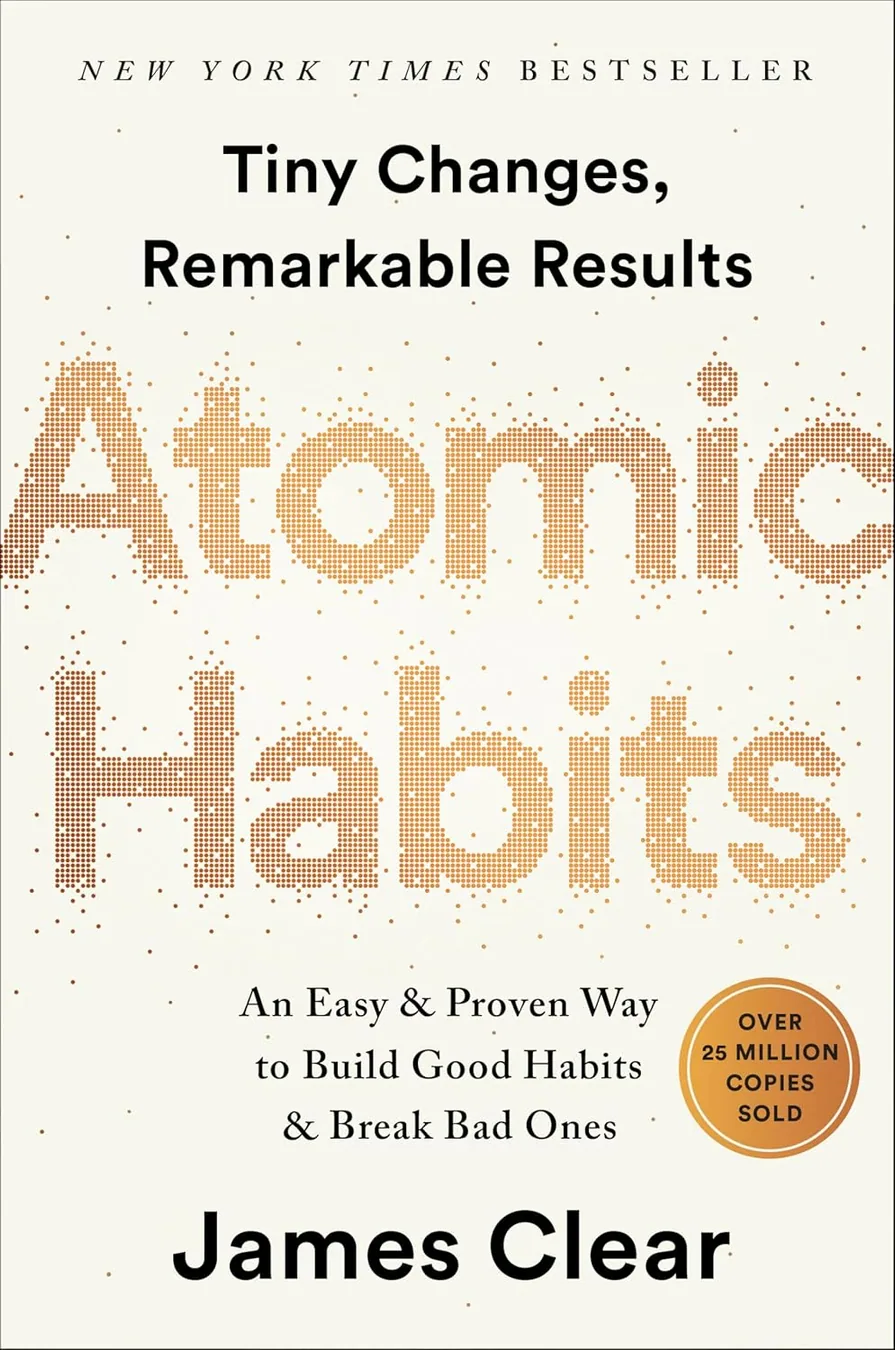 Cover of Atomic Habits: An Easy & Proven Way to Build Good Habits & Break Bad Ones by James Clear