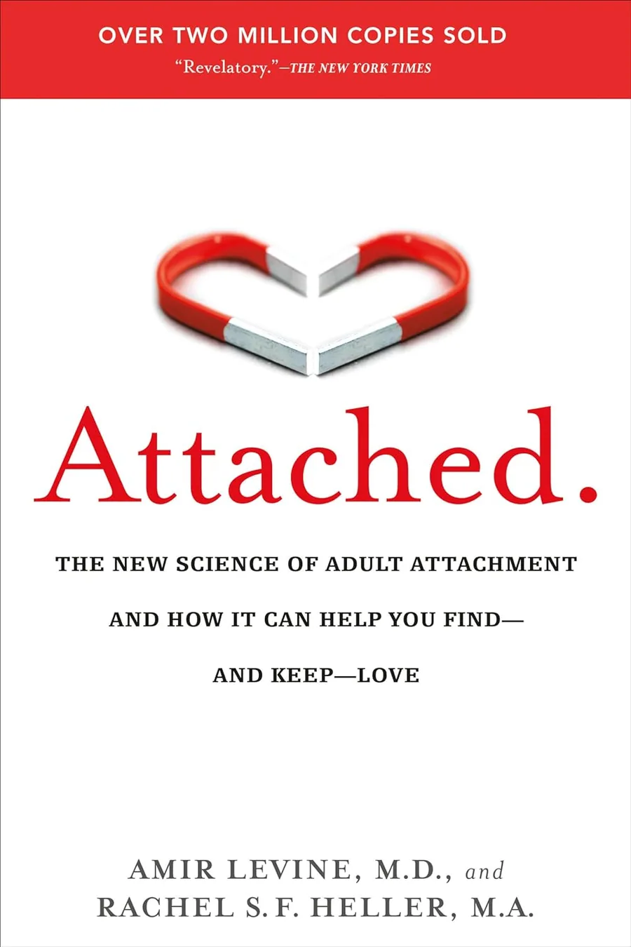 Cover of Attached: The New Science of Adult Attachment and How It Can Help You Find--and Keep--Love by Amir Levine