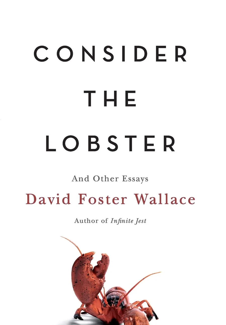 Cover of Consider the Lobster: And Other Essays by David Foster Wallace