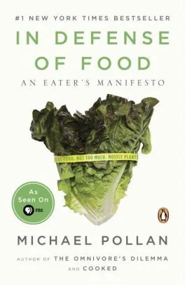 Cover of In Defense of Food: An Eater's Manifesto by Michael Pollan