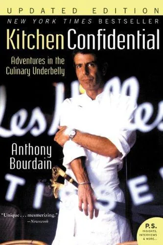 Cover of Kitchen Confidential: Adventures in the Culinary Underbelly by Anthony Bourdain