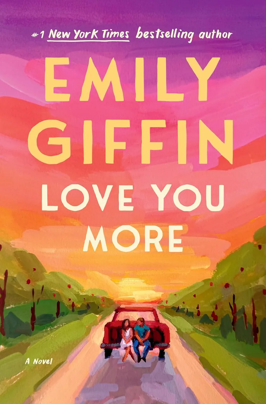 Love You More by Emily Giffin book cover for the Book of the Day womens fiction book review