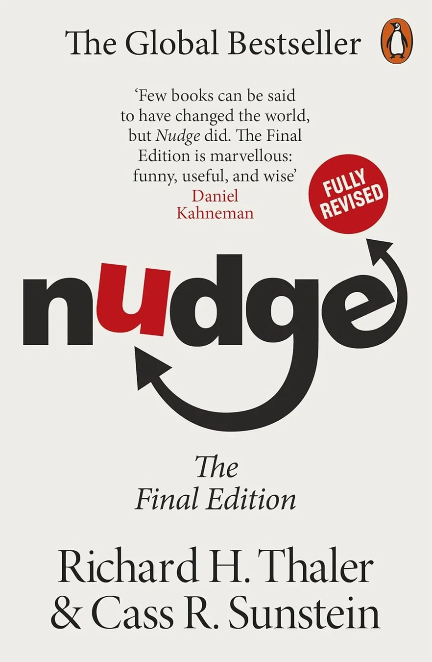 Nudge: The Final Edition by Richard H. Thaler and Cass R. Sunstein book cover for the Book of the Day economics book review