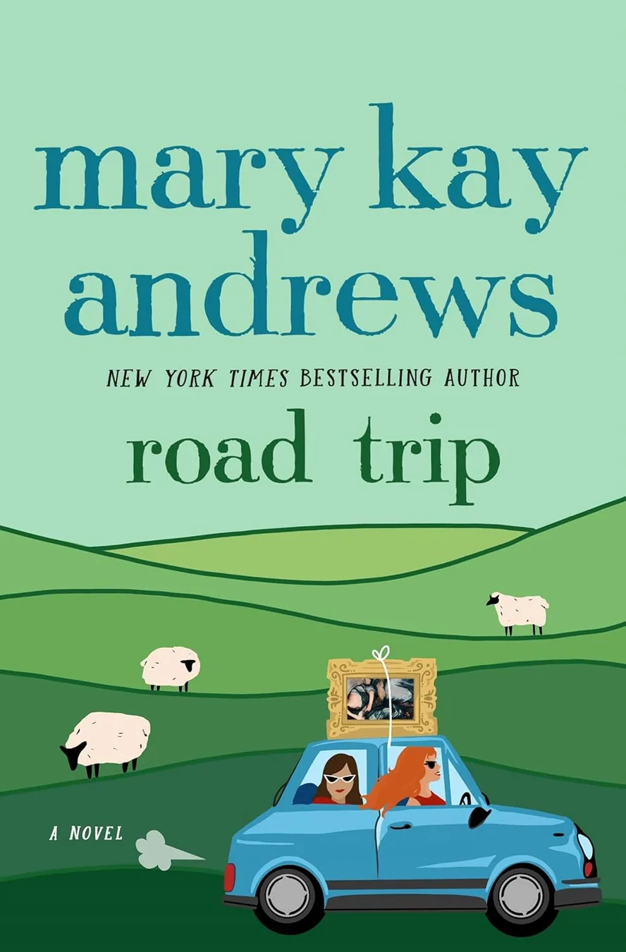Road Trip by Mary Kay Andrews book cover for the Book of the Day contemporary book review