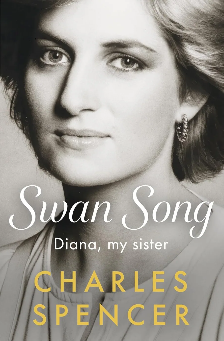 Swan Song: Diana, My Sister by Charles Spencer book cover for the Book of the Day memoir book review