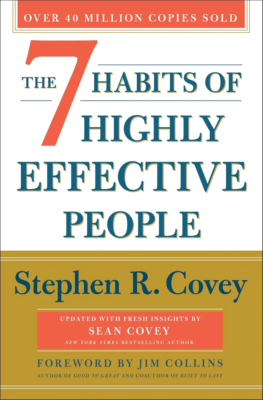 Cover of The 7 Habits of Highly Effective People: 30th Anniversary Edition (The Covey Habits Series) by Stephen R. Covey