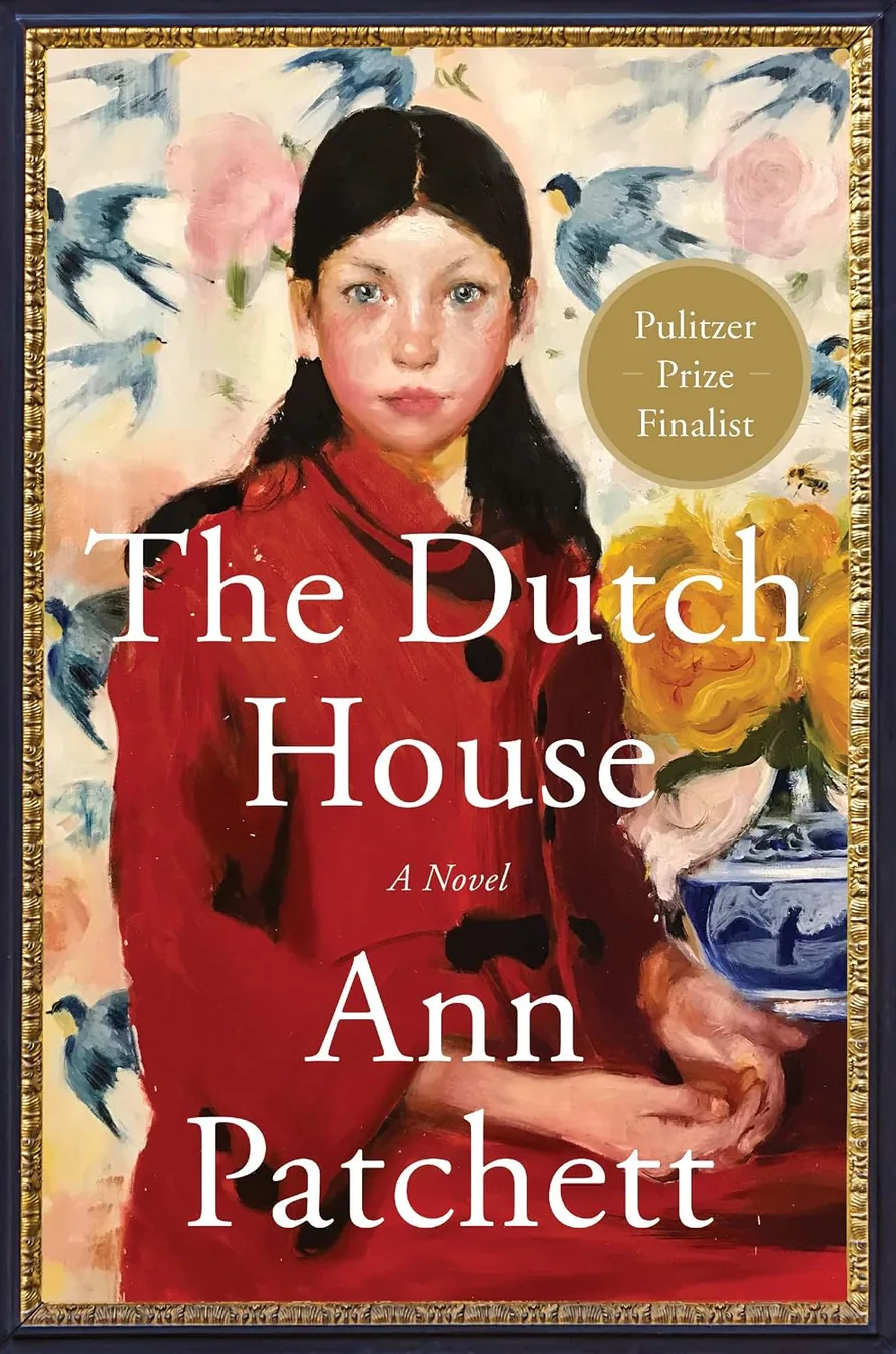 The Dutch House by Ann Patchett book cover for the Book of the Day literary fiction book review