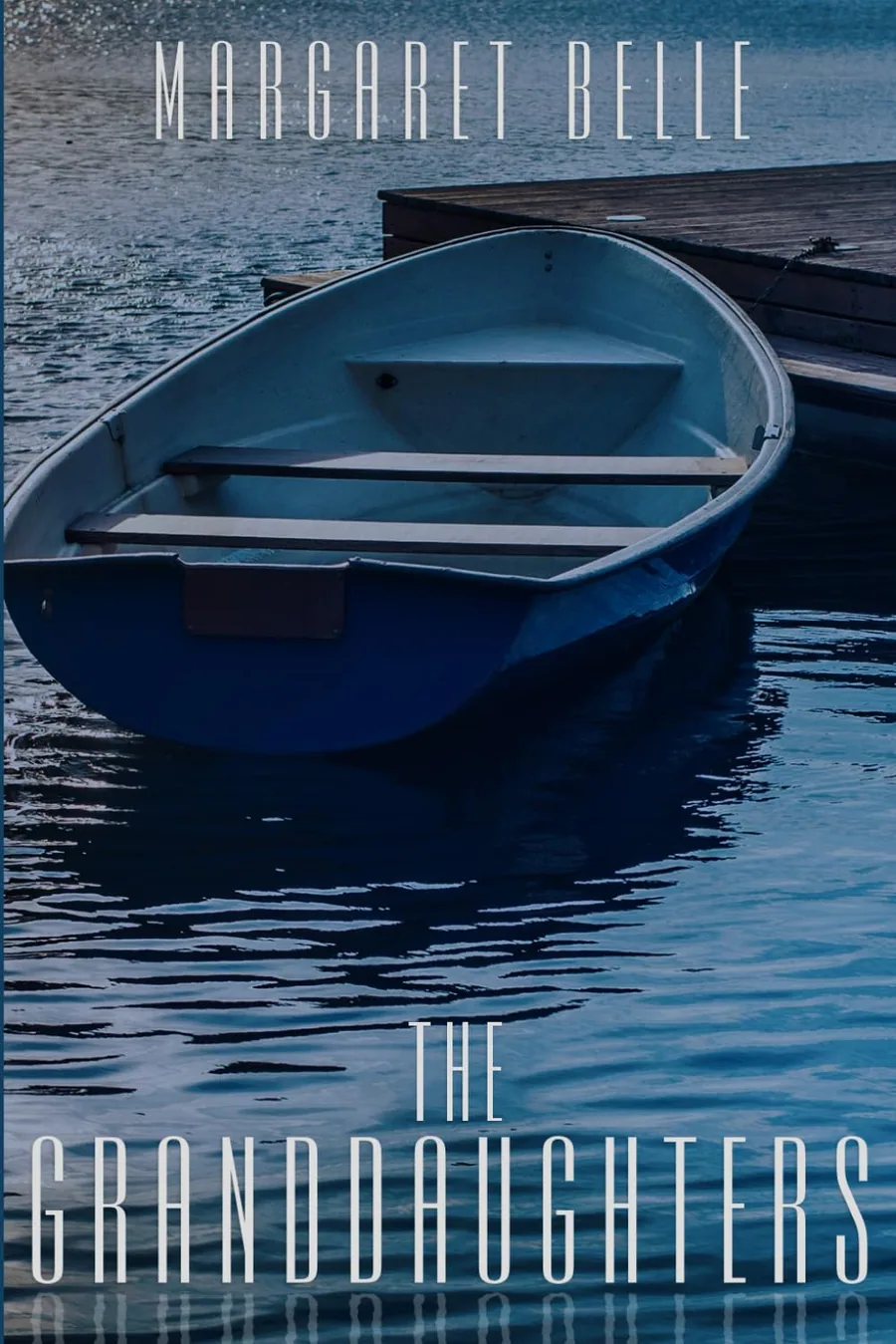 Cover of The Granddaughters by Margaret Belle