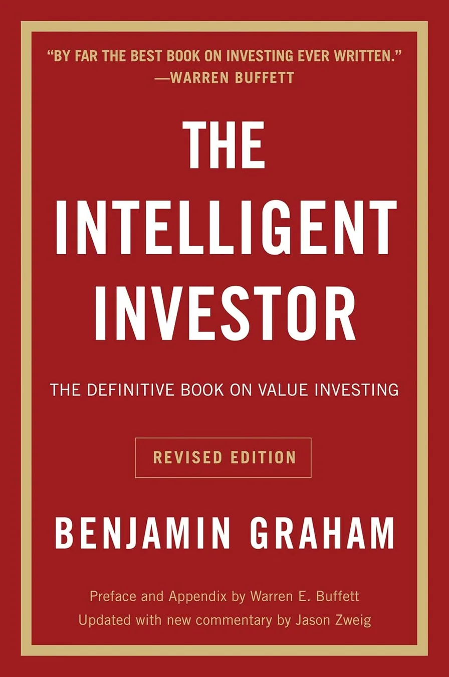 Cover of The Intelligent Investor, Rev. Ed: The Definitive Book on Value Investing – A Timeless Investment Strategy for Navigating the Stock Market and Mastering Finance by Benjamin Graham
