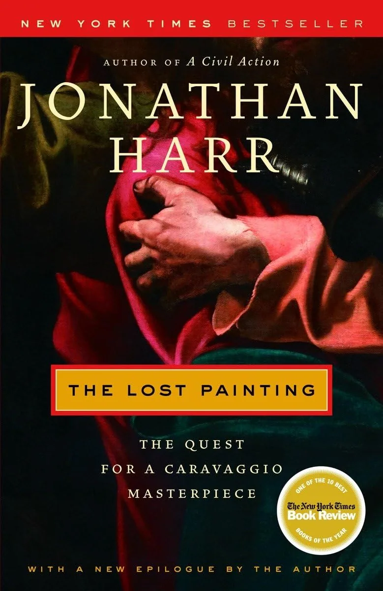 Cover of The Lost Painting: The Quest for a Caravaggio Masterpiece by Jonathan Harr