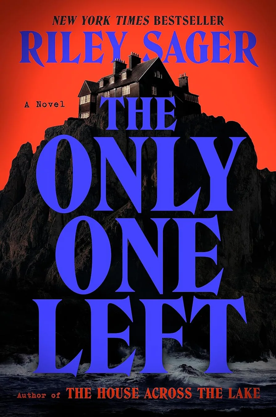 The Only One Left by Riley Sager book cover for the Book of the Day thriller book review