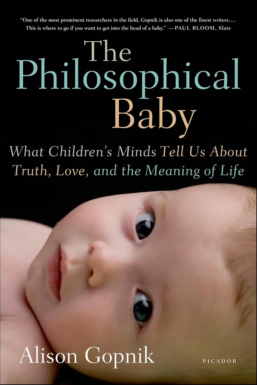 The Philosophical Baby: What Children's Minds Tell Us About Truth, Love, and the Meaning of Life by Alison Gopnik book cover for the Book of the Day psychology book review
