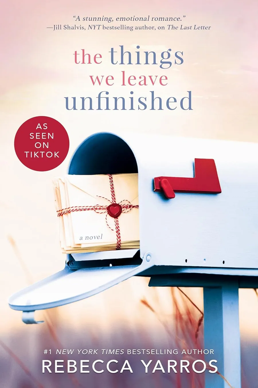 The Things We Leave Unfinished by Rebecca Yarros book cover for the Book of the Day womens fiction book review