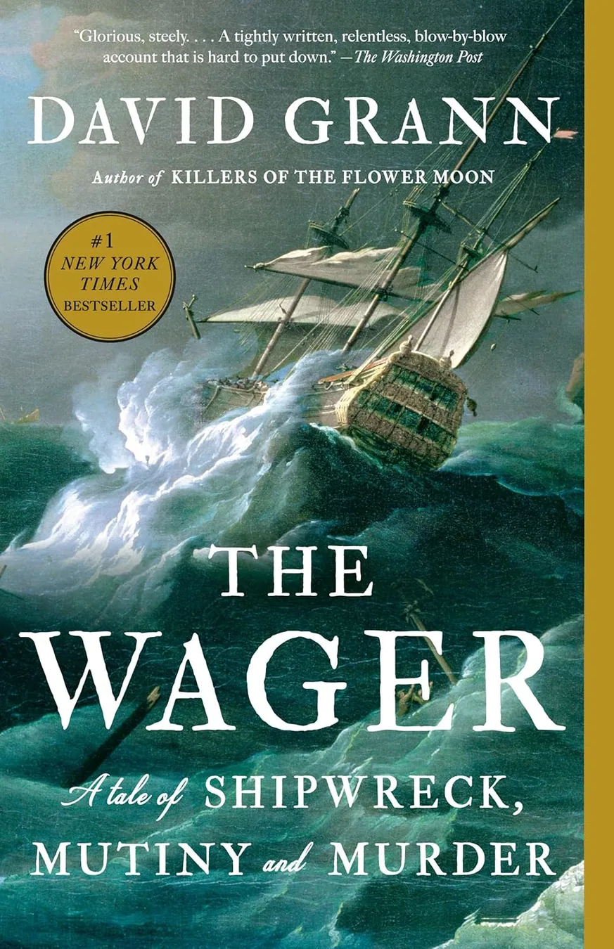 Cover of The Wager: A Tale of Shipwreck, Mutiny and Murder by David Grann