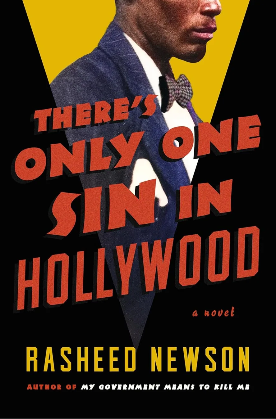 There's Only One Sin in Hollywood: A Novel by Rasheed Newson book cover for the Book of the Day historical fiction book review