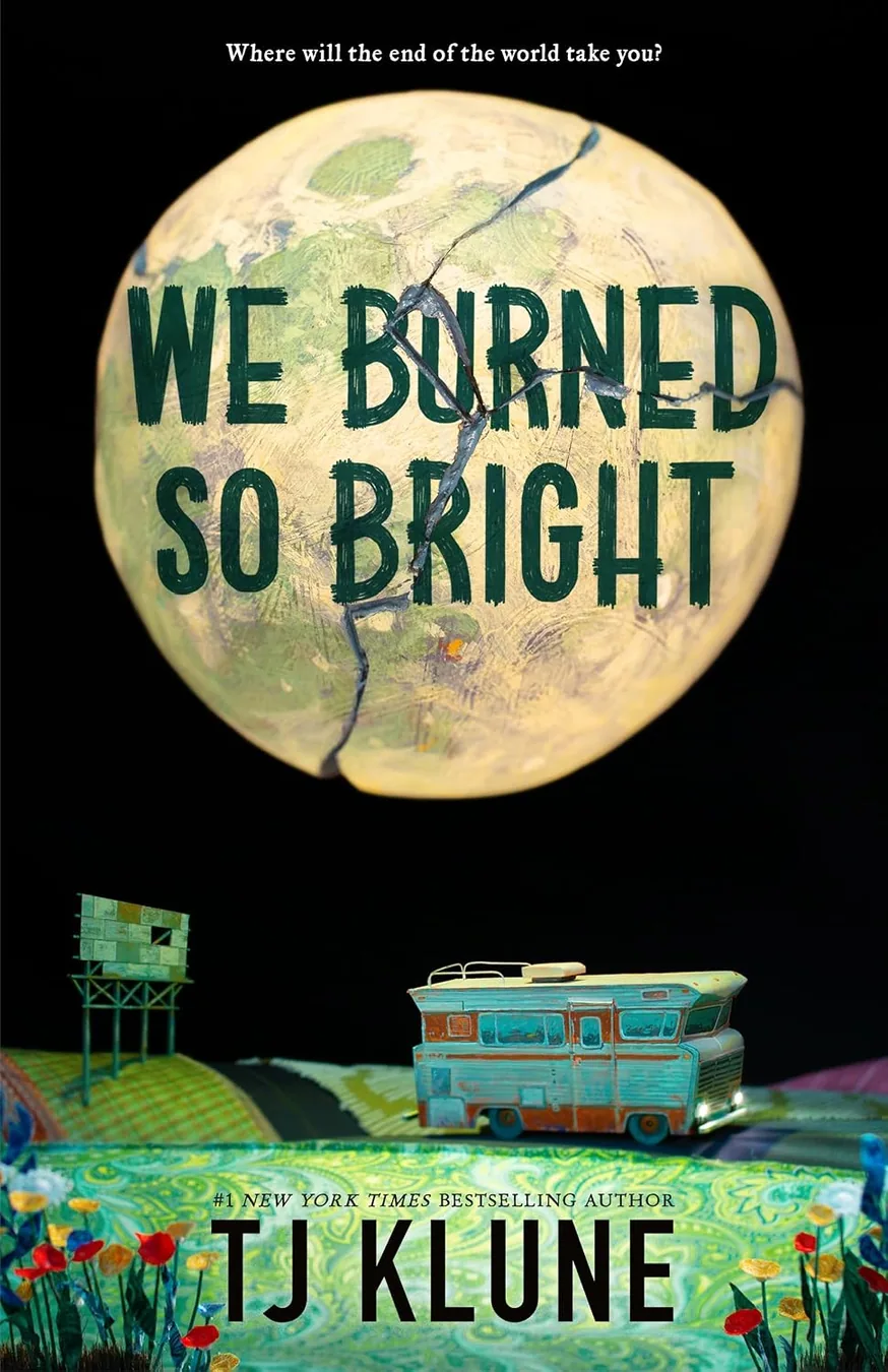 We Burned So Bright by TJ Klune book cover for the Book of the Day science fiction book review