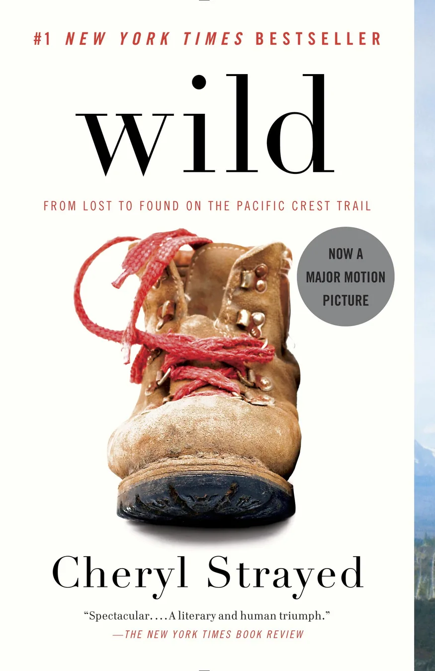 Cover of Wild: From Lost to Found on the Pacific Crest Trail by Cheryl Strayed
