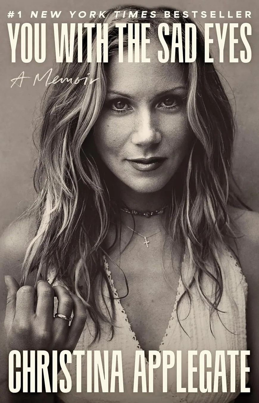 You with the Sad Eyes by Christina Applegate book cover for the Book of the Day memoir book review